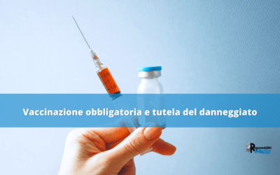 Vaccinazione obbligatoria e tutela in caso di effetti avversi